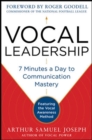 Vocal Leadership: 7 Minutes a Day to Communication Mastery, with a foreword by Roger Goodell AUDIO - eBook