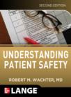 Understanding Patient Safety, Second Edition - eBook