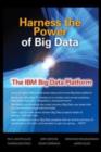 Harness the Power of Big Data The IBM Big Data Platform - eBook