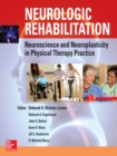 Neurologic Rehabilitation: Neuroscience and Neuroplasticity in Physical Therapy Practice (EB) - eBook
