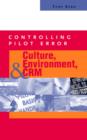 Controlling Pilot Error: Culture, Environment, and CRM (Crew Resource Management) - eBook