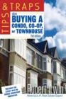 Tips and Traps When Buying a Condo, co-op, or Townhouse - eBook