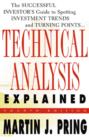 Technical Analysis Explained : The Successful Investor's Guide to Spotting Investment Trends and Turning Points - eBook