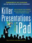 Killer Presentations with Your iPad: How to Engage Your Audience and Win More Business with the World's Greatest Gadget - eBook