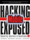 Hacking Exposed Mobile : Security Secrets & Solutions - eBook