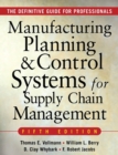 MANUFACTURING PLANNING AND CONTROL SYSTEMS FOR SUPPLY CHAIN MANAGEMENT : The Definitive Guide for Professionals - eBook