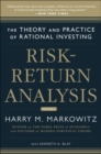 Risk-Return Analysis: The Theory and Practice of Rational Investing (Volume One) - Book