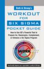 Rath & Strong's WorkOut for Six Sigma Pocket Guide : How to Use GE's Powerful Tool to Prepare for, Reenergize, Complement, or Enhance a Six Sigma Program - eBook