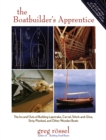 The Boatbuilder's Apprentice : The Ins and Outs of Building Lapstrake, Carvel, Stitch-and-Glue, Strip-Planked, and Other Wooden Boa - eBook