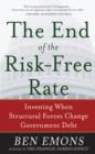 The End of the Risk-Free Rate: Investing When Structural Forces Change Government Debt : Investing When Structural Forces Change Government Debt - eBook