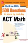 500 ACT Math Questions to Know by Test Day - eBook