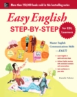 Easy English Step-by-Step for ESL Learners : Master English Communication Proficiency--FAST! - eBook