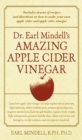 Dr. Earl Mindell's Amazing Apple Cider Vinegar - eBook