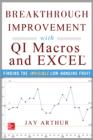 Breakthrough Improvement with QI Macros and Excel: Finding the Invisible Low-Hanging Fruit : Finding the Invisible Low-Hanging Fruit - eBook