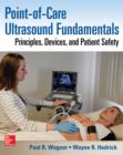Point-of-Care Ultrasound Fundamentals: Principles, Devices, and Patient Safety - eBook