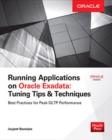 Running Applications on Oracle Exadata : Tuning Tips & Techniques - eBook