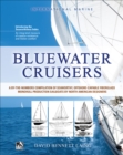 Bluewater Cruisers: A By-The-Numbers Compilation of Seaworthy, Offshore-Capable Fiberglass Monohull Production Sailboats by North American Designers : A Guide to Seaworthy, Offshore-Capable Monohull S - eBook