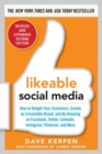 Likeable Social Media, Revised and Expanded: How to Delight Your Customers, Create an Irresistible Brand, and Be Amazing on Facebook, Twitter, LinkedIn, - eBook