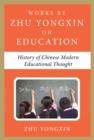 History of Chinese Contemporary Educational Thought (Works by Zhu Yongxin on Education Series) - eBook