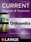 CURRENT Diagnosis & Treatment in Orthopedics, Fifth Edition - eBook