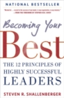 Becoming Your Best: The 12 Principles of Highly Successful Leaders - eBook