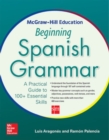 McGraw-Hill Education Beginning Spanish Grammar - Book