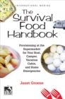 The Survival Food Handbook : Provisioning at the Supermarket for Your Boat, Camper, Vacation Cabin, and Home Emergencies - eBook