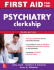 First Aid for the Psychiatry Clerkship, Fourth Edition - eBook
