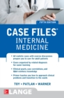 Case Files Internal Medicine, Fifth Edition - eBook