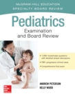 Pediatrics Examination and Board Review - eBook