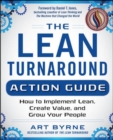 The Lean Turnaround Action Guide: How to Implement Lean, Create Value and Grow Your People - Book