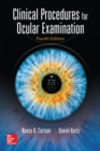 Clinical Procedures for Ocular Examination, Fourth Edition - eBook
