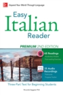 Easy Italian Reader, Premium 2nd Edition : A Three-Part Text for Beginning Students - eBook
