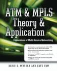 ATM & MPLS Theory & Application: Foundations of Multi-Service Networking - eBook