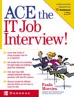 Ace the IT Job Interview! - eBook