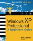 Windows (R) XP Professional: A Beginner's Guide - eBook