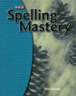 Spelling Mastery Level E, Student Workbook - Book