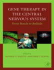 Gene Therapy of the Central Nervous System: From Bench to Bedside - eBook