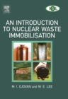 An Introduction to Nuclear Waste Immobilisation - eBook
