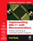 Implementing 802.11 with Microcontrollers: Wireless Networking for Embedded Systems Designers - eBook