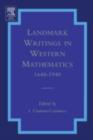 Landmark Writings in Western Mathematics 1640-1940 - eBook