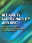 Reliability, Maintainability and Risk : Practical Methods for Engineers including Reliability Centred Maintenance and Safety-Related Systems - eBook