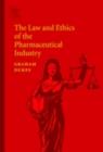 The Law and Ethics of the Pharmaceutical Industry - eBook