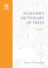 Elsevier's Dictionary of Trees : Volume 1: North America - eBook