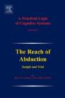 A Practical Logic of Cognitive Systems : The Reach of Abduction: Insight and Trial - eBook