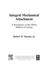 Integral Mechanical Attachment : A Resurgence of the Oldest Method of Joining - eBook