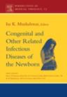 Congenital and Other Related Infectious Diseases of the Newborn - eBook