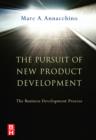 The Pursuit of New Product Development : The Business Development Process - eBook