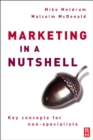 Marketing in a Nutshell : Key Concepts for Non-specialists - eBook