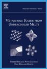 Metastable Solids from Undercooled Melts - eBook